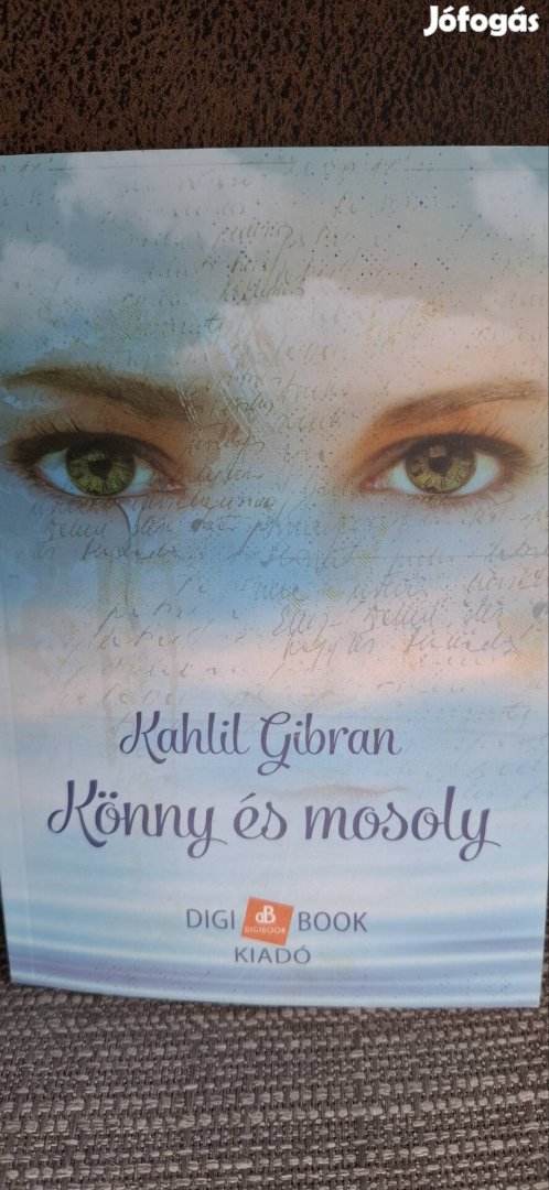 Khalil Gibran: Könny és mosoly 