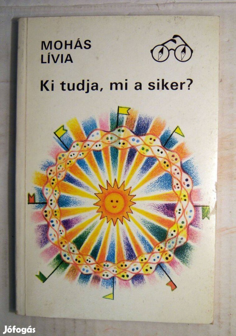 Ki Tudja, Mi a Siker? (Mohás Lívia) 1986 (foltmentes) 5kép+tartalom