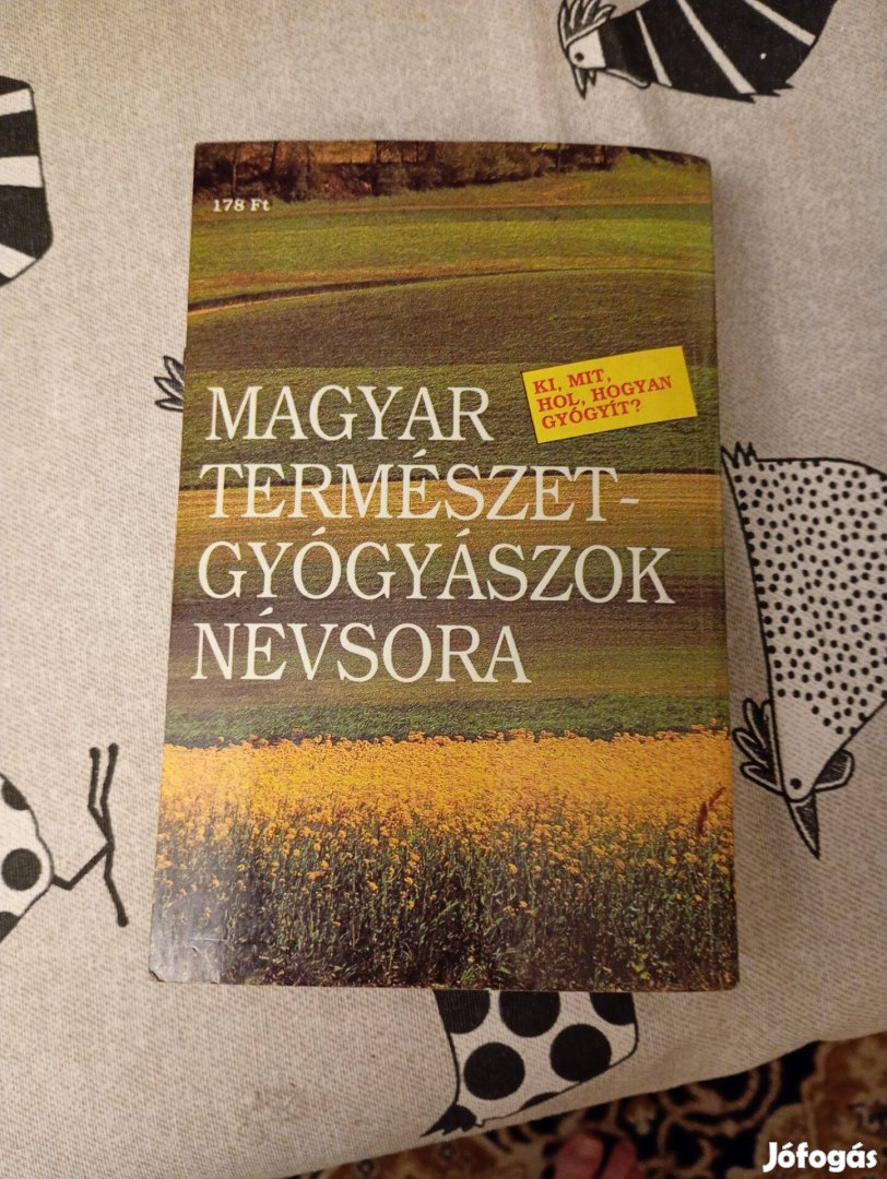 Ki, mit, hol, hogyan gyógyít? eladó 2000ft óbuda