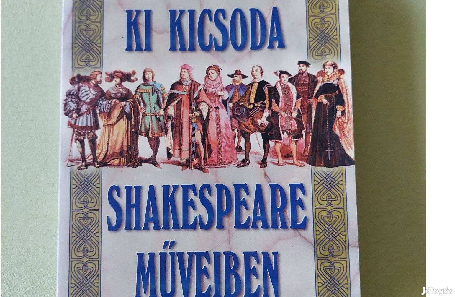 Ki kicsoda Shakespeare műveiben Tótfalusi István szereplők ABC sorrend