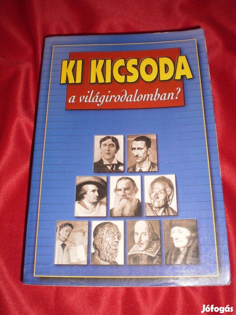 Ki kicsoda a világirodalomban ?