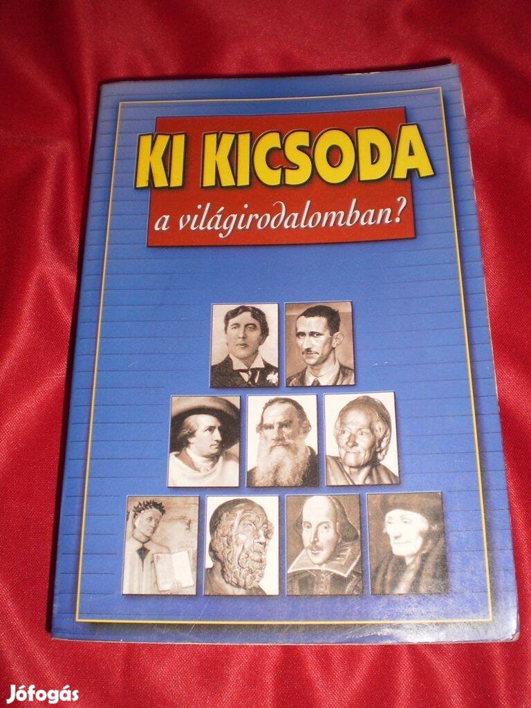 Ki kicsoda a világirodalomban ?