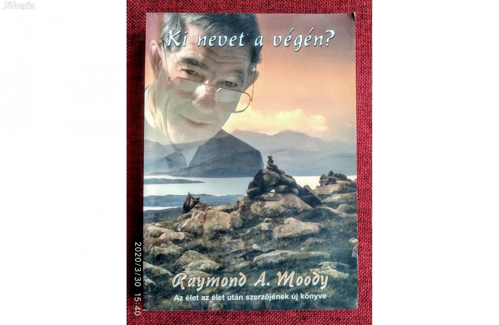Ki nevet a végén? Raymond A. Moody Halálközeli Élmények