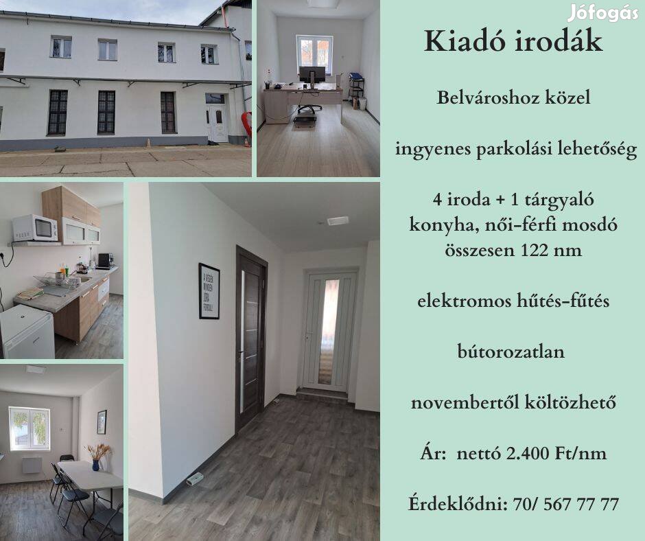 Kiadó irodák -belvároshoz közel, ingyenes parkolás