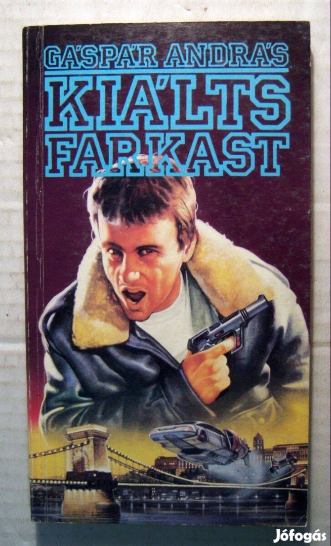 Kiálts Farkast! (Gáspár András) 1990 (5kép+tartalom)