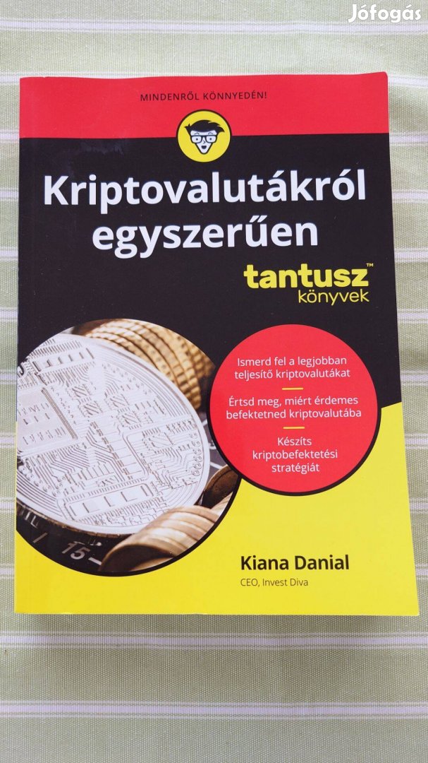 Kiana Danial - Kriptovalutákról egyszerűen - Tantusz