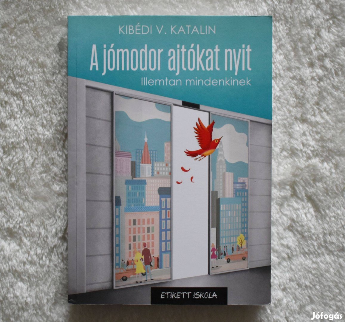 Kibédi Varga Katalin: A jómodor ajtókat nyit