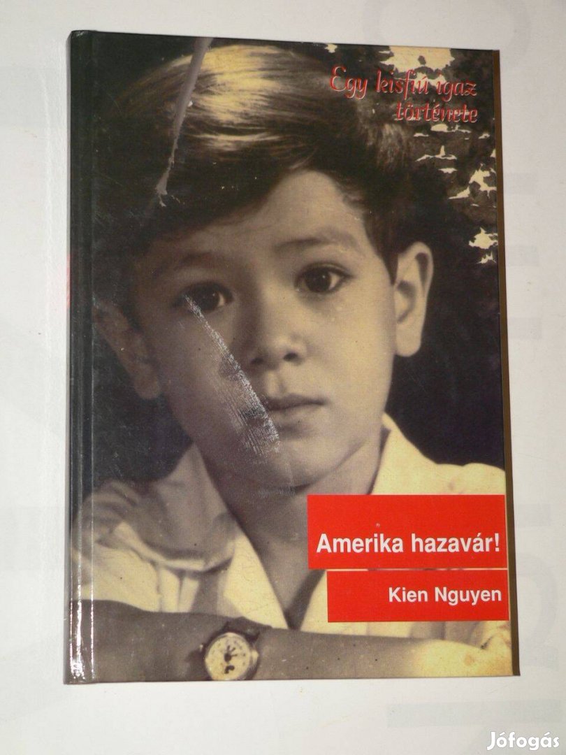 Kien Nguyen Amerika hazavár / könyv