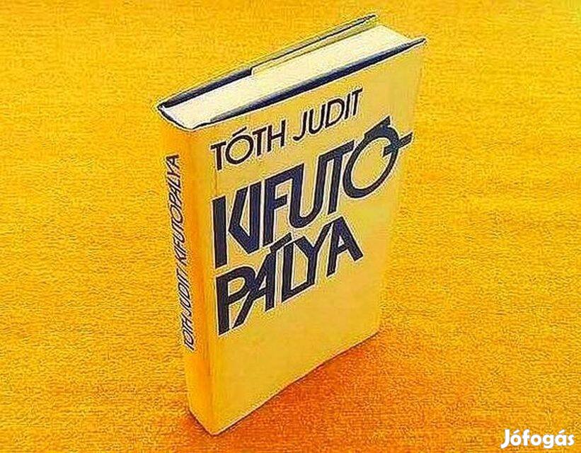 Kifutópálya - Tóth Judit - Dedikált könyv
