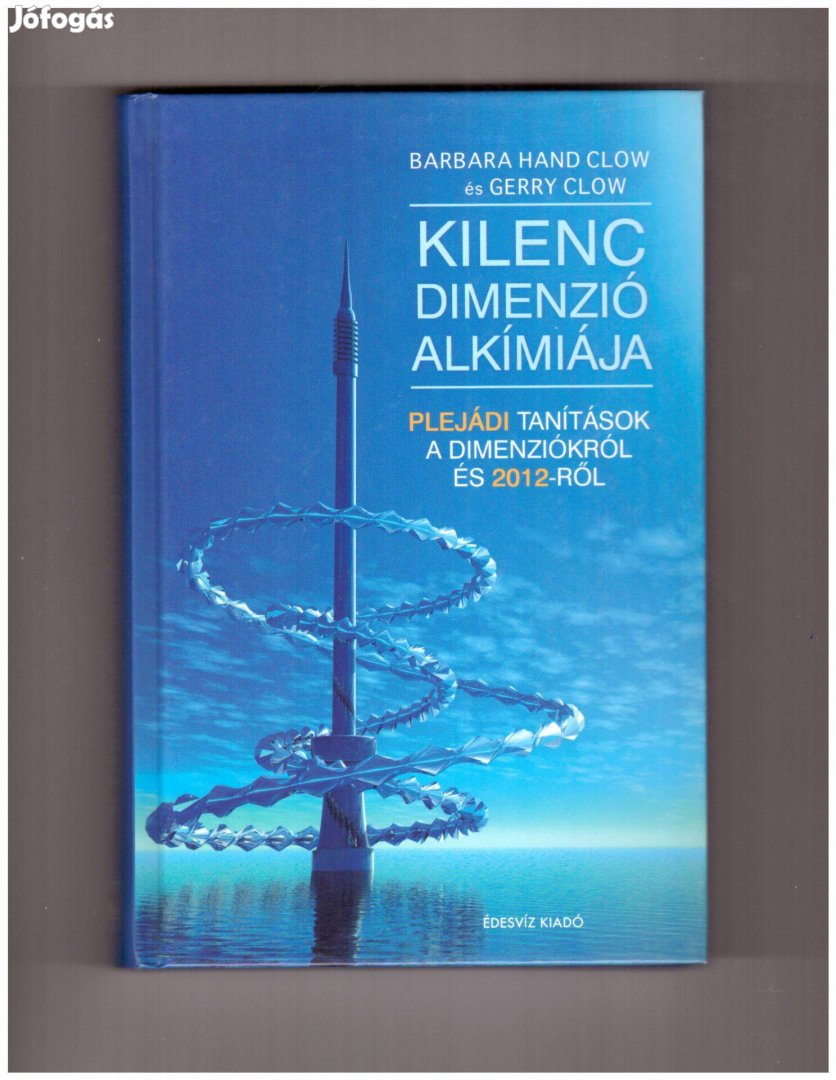 Kilenc dimenzió alkímiája - plejádi tanítások könyv