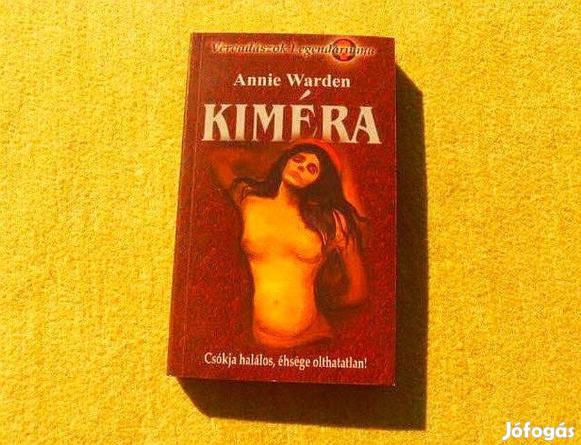 Kiméra - Annie Warden - (Új könyv)