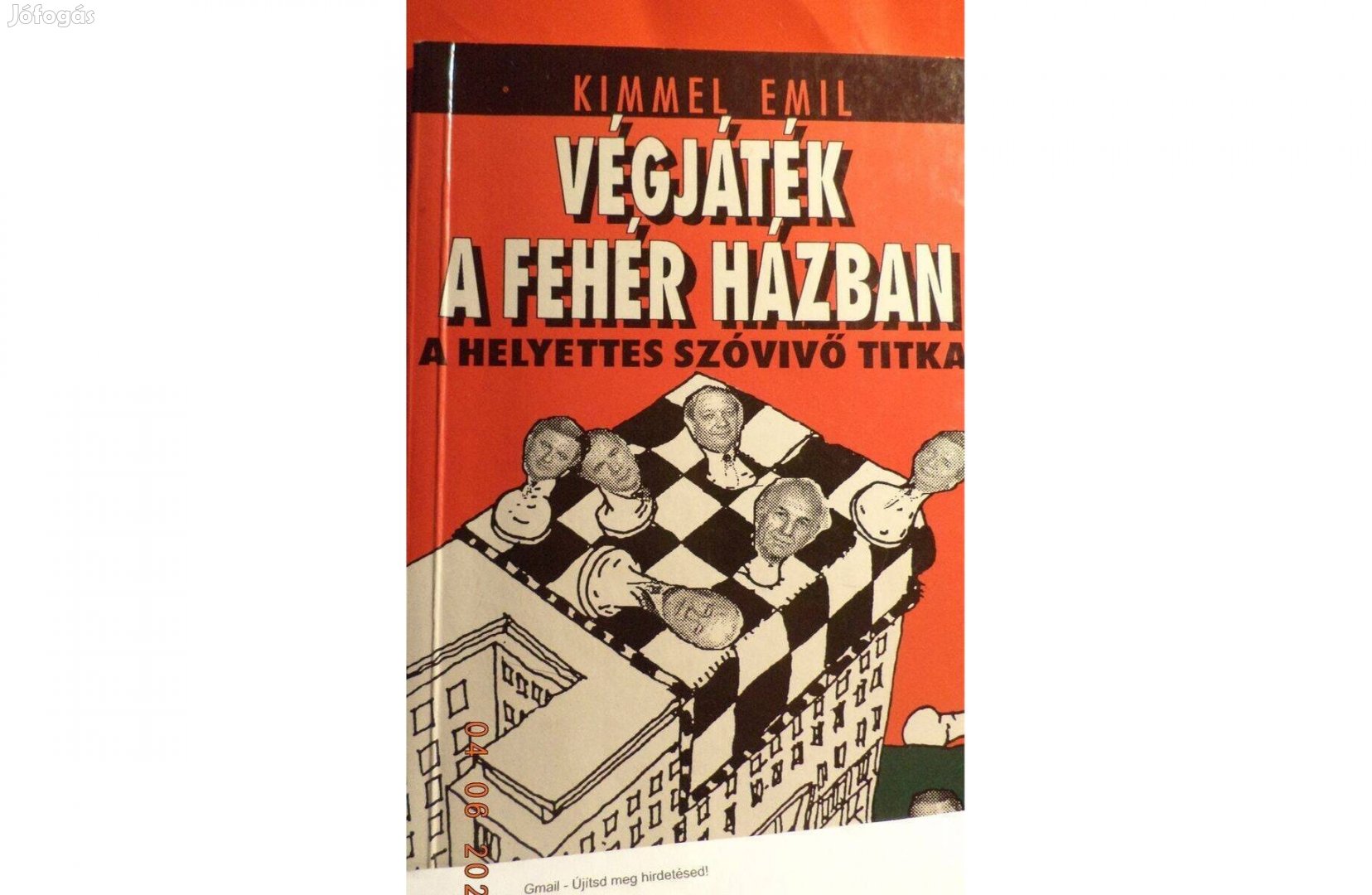 Kimmel Emil: Végjáték a Fehér Házban