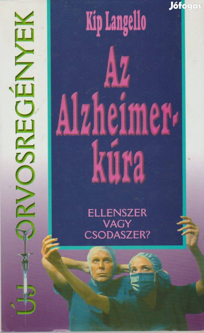 Kip Langello: Az Alzheimer-kúra