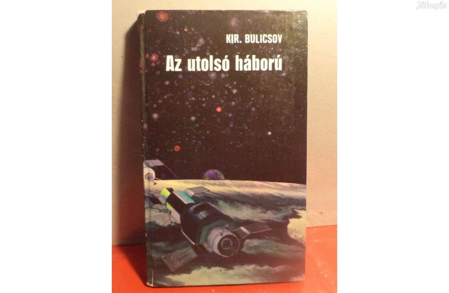 Kir. Bulicsov: Az utolsó háború