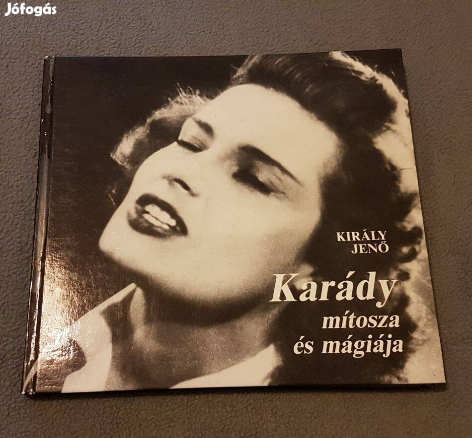 Király Jenő - Karády mítosza és mágiája könyv