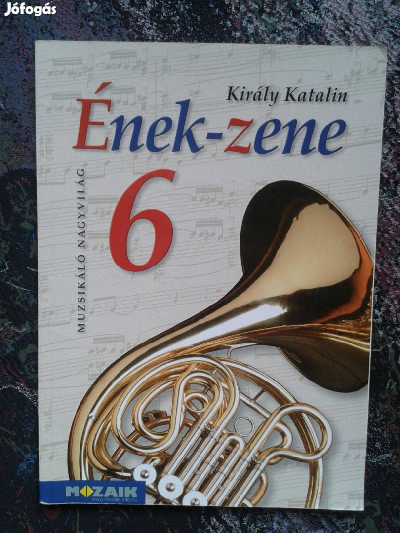 Király Katalin: Ének-zene 6. (Mozaik) MS-2456U