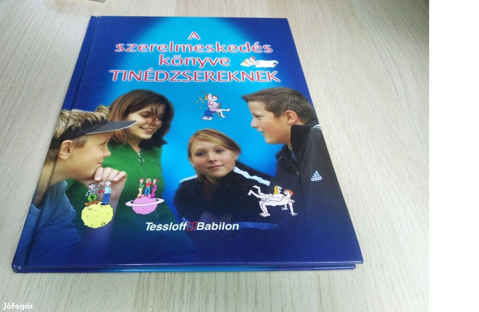 Kirsten Bleich A szerelmeskedés könyve tinédzsereknek