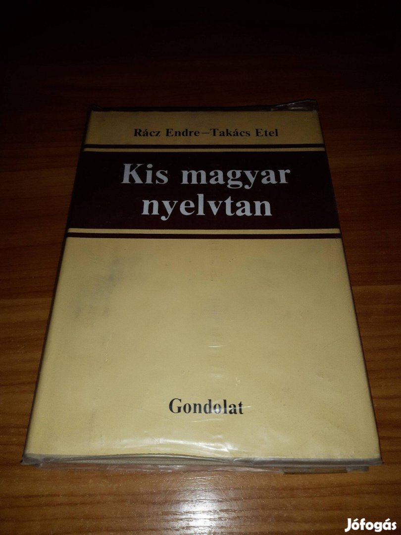 Kis magyar nyelvtan - Rácz Endre - Takács Etel - Gondolat - 1987 könyv