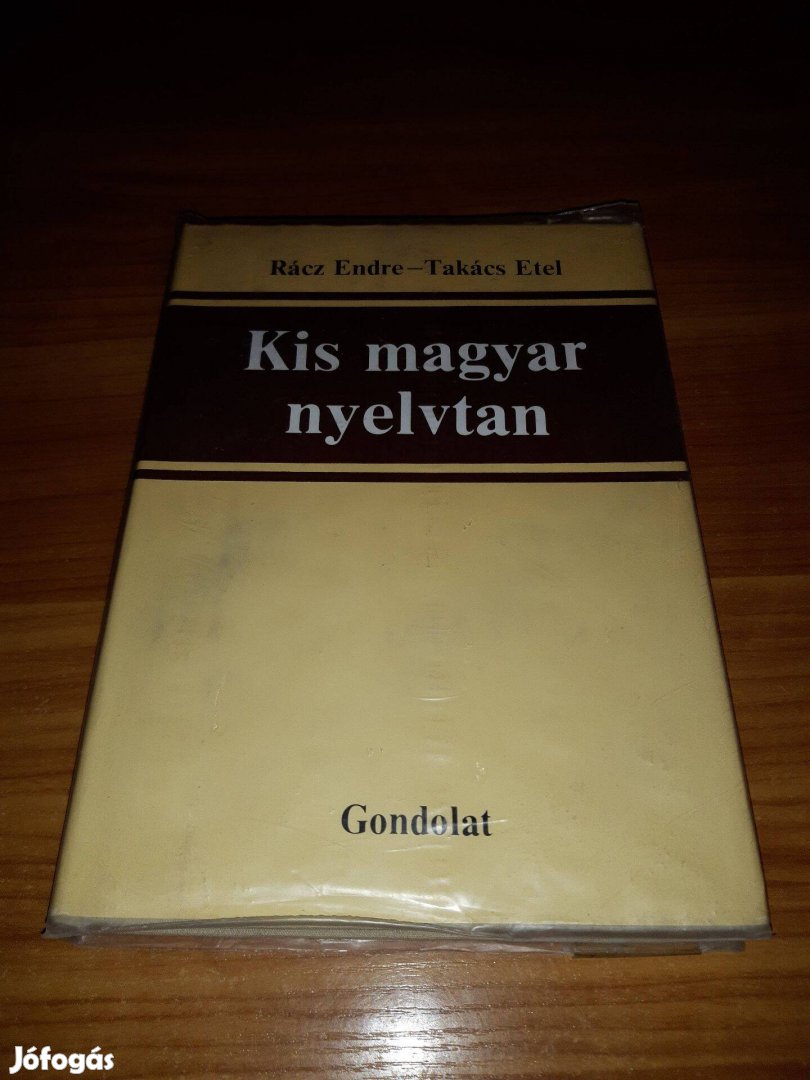 Kis magyar nyelvtan - Rácz Endre - Takács Etel - Gondolat - 1987 könyv