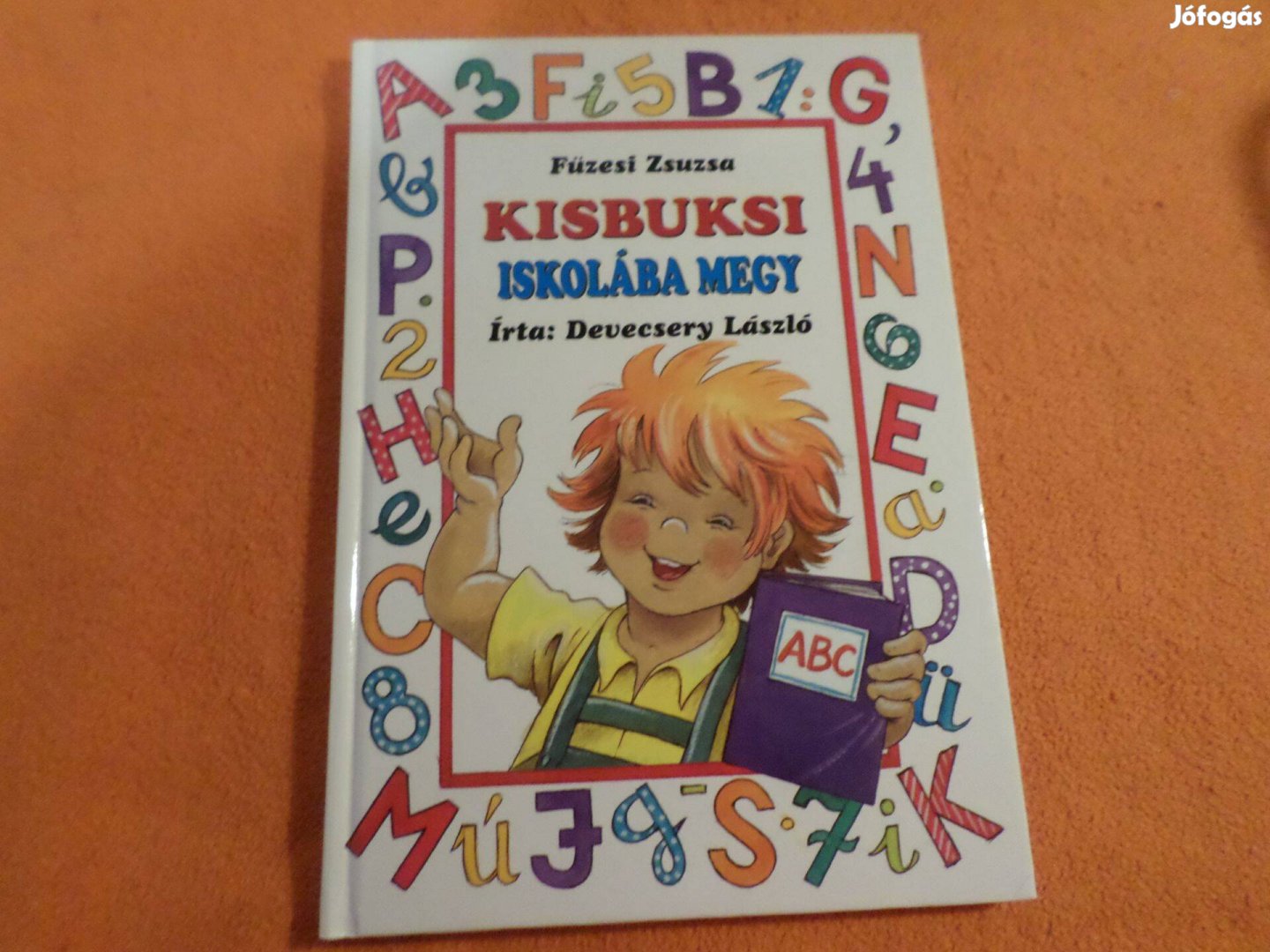 Kisbuksi iskolába megy Devecseri László - Füzesi Zsuzsa Gyermekkönyv