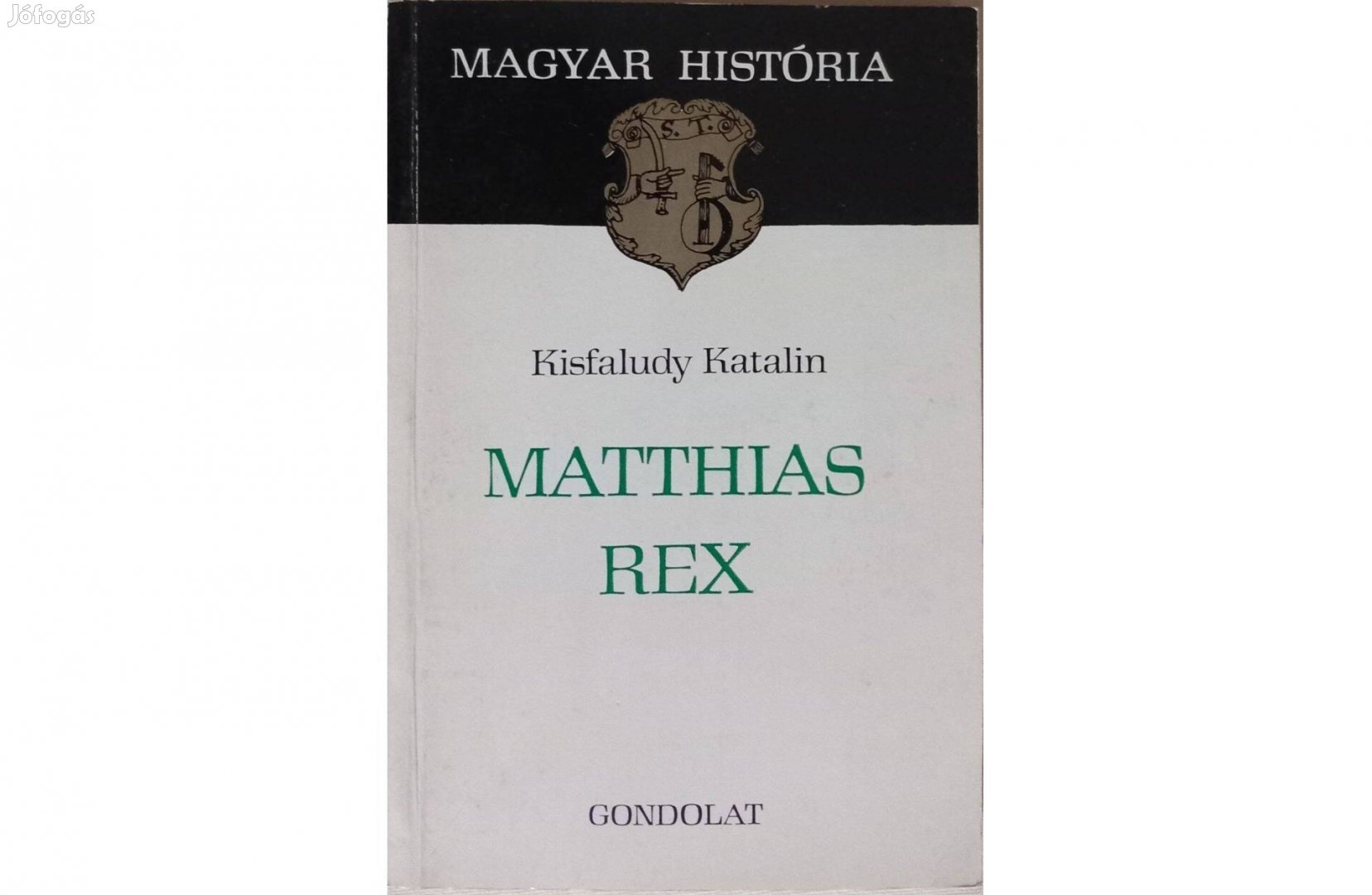 Kisfaludy Katalin Matthias Rex