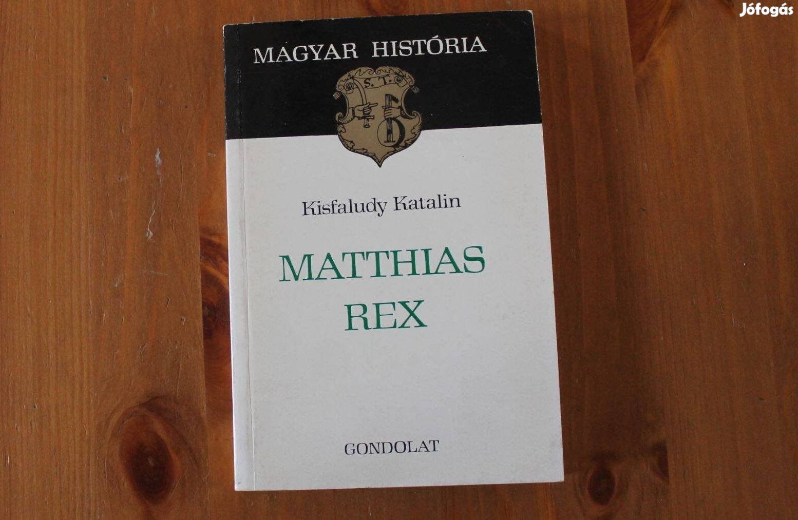 Kisfaludy Katalin - Matthias Rex