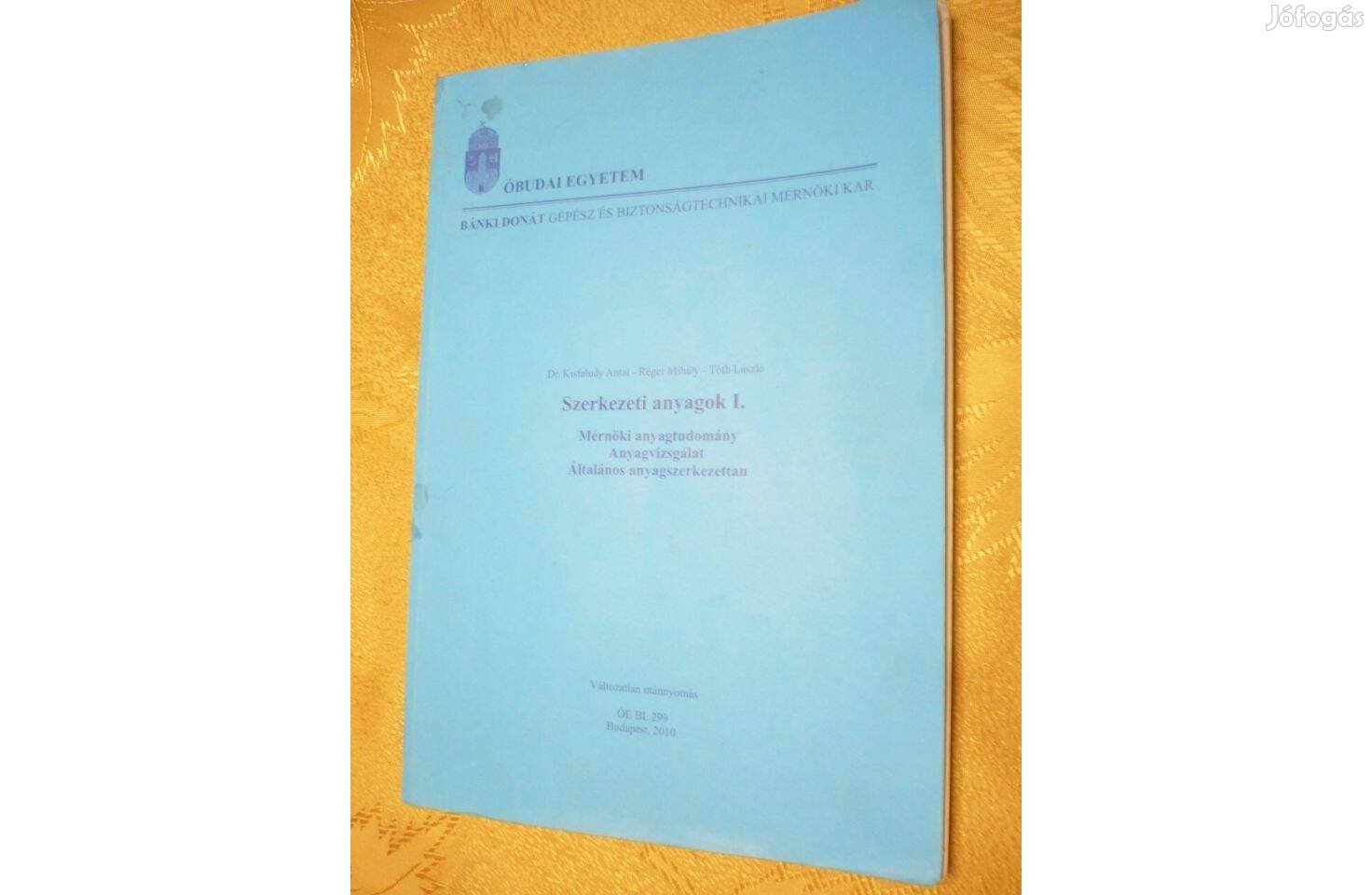 Kisfaludy-Réger-Tóth: Szerkezeti anyagok I. könyv