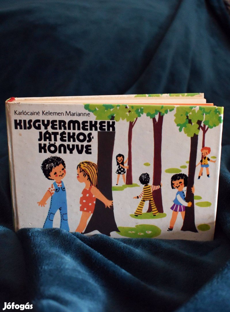 Kisgyermekek játékoskönyve - 1976 - Karlócainé Kelemen