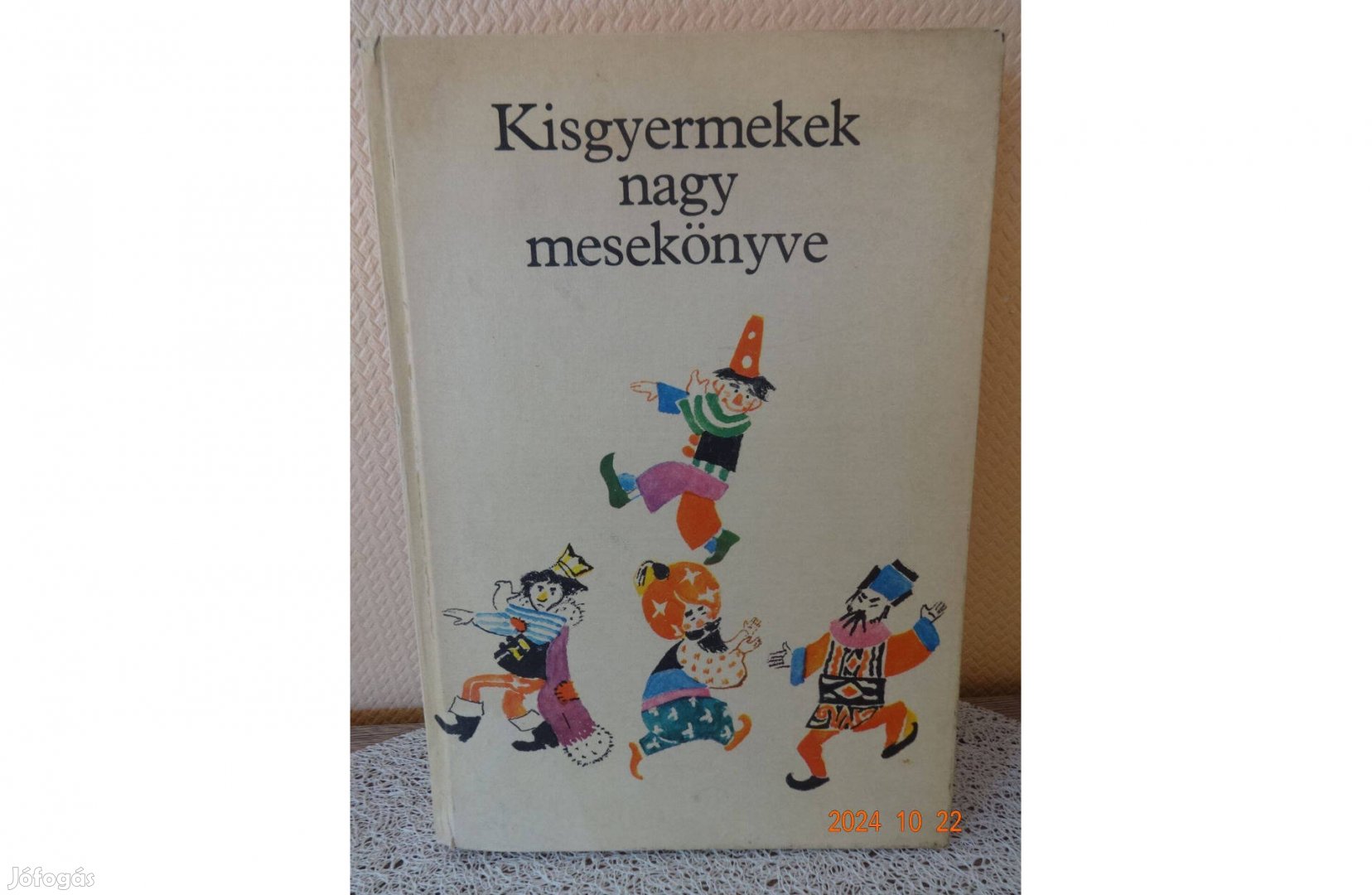 Kisgyermekek nagy mesekönyve - Róna Emy rajzaival - régi mesekönyv