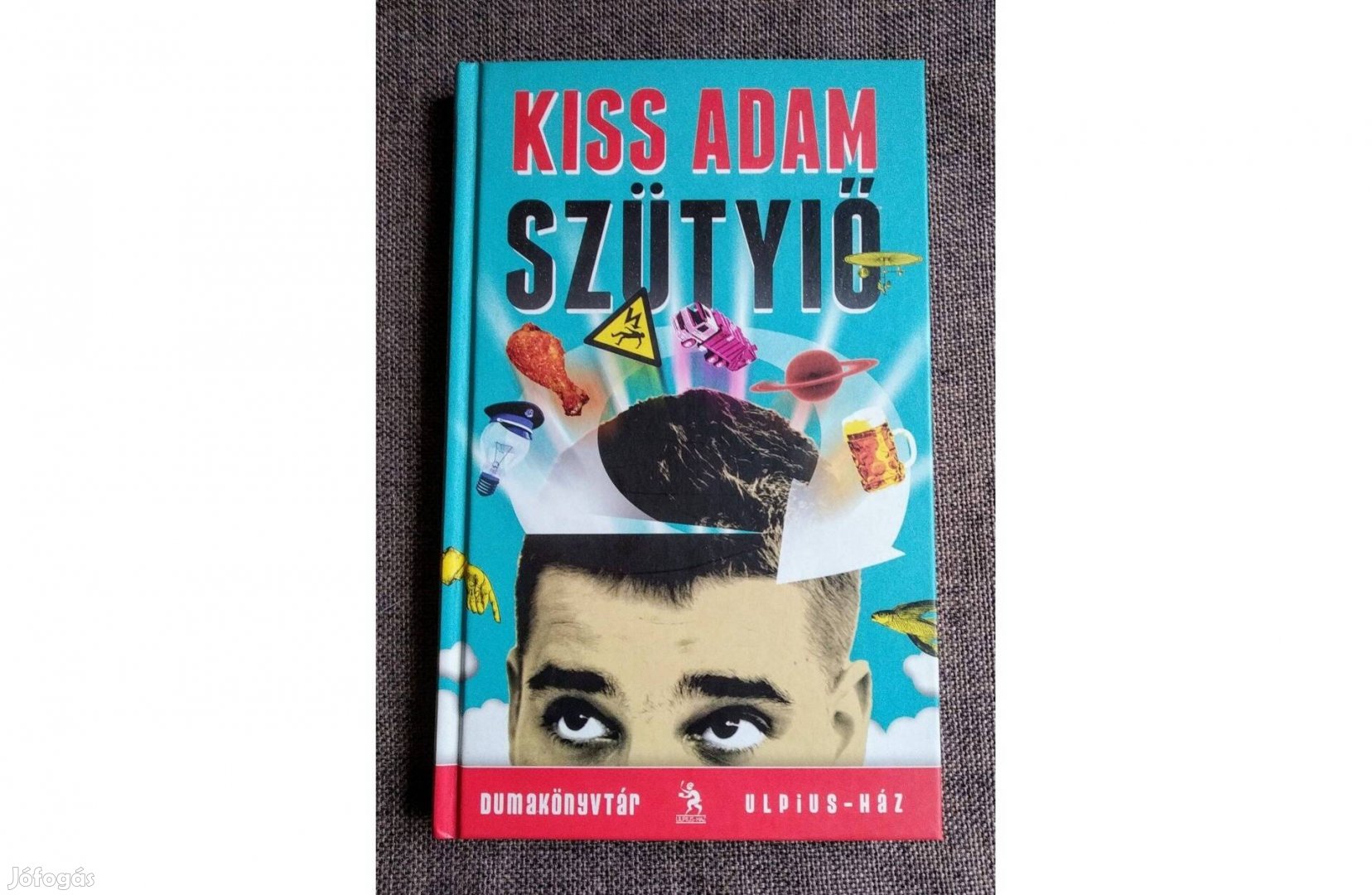 Kiss Ádám Szütyő Ulpius-ház, 2010 Sok Mást Is Hirdetek