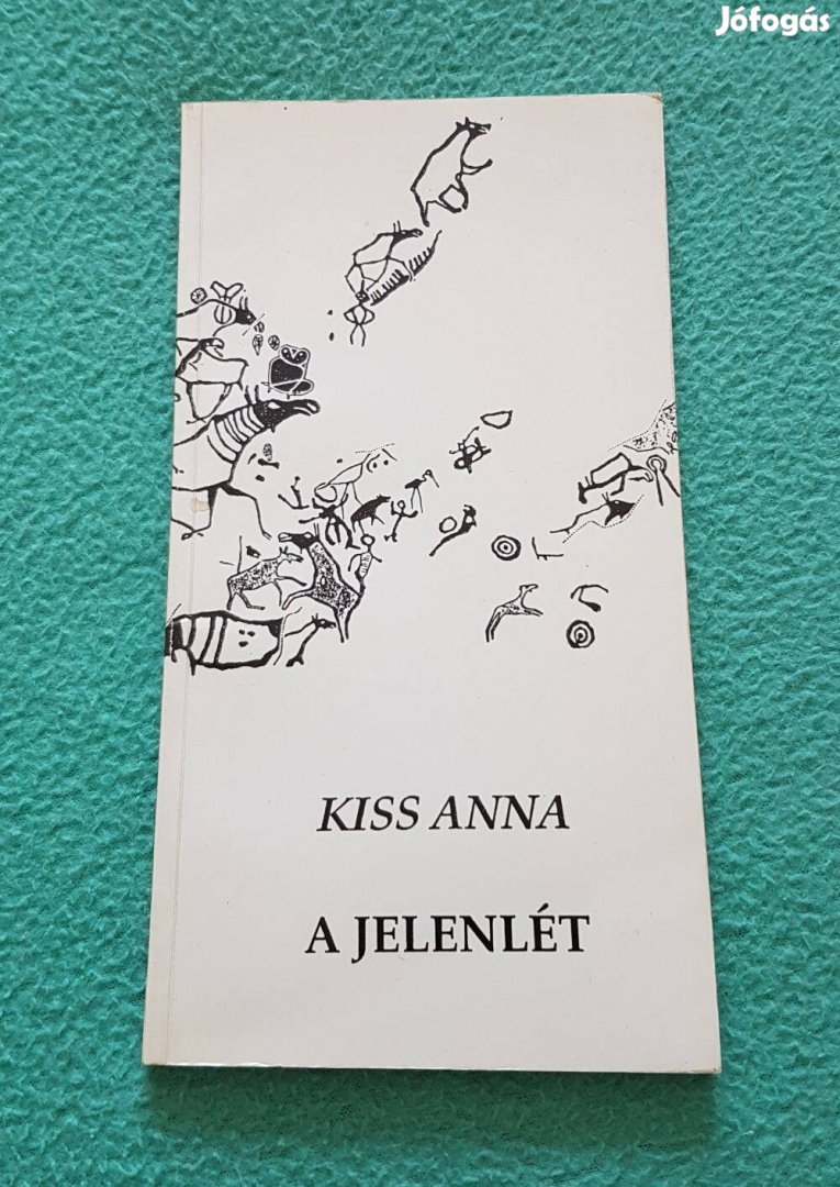 Kiss Anna: A jelenlét könyv (Tekintet Könyvek)