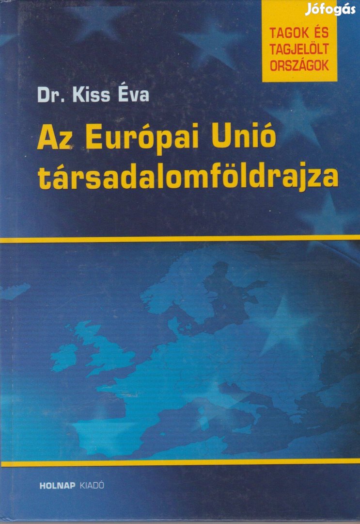 Kiss Éva: Az Európai Unió társadalomföldrajza