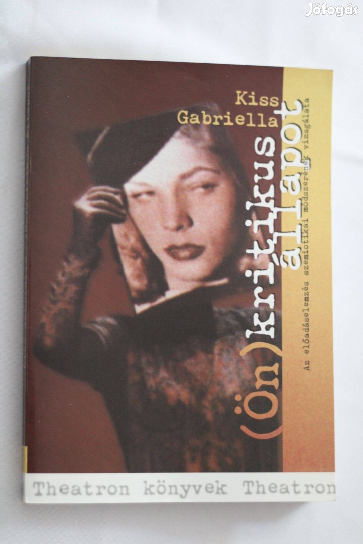 Kiss Gabriella Önkritikus állapotban / könyv Orpheusz Kiadó