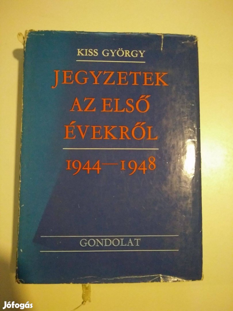 Kiss György - Jegyzetek az első évekről 1944-1948