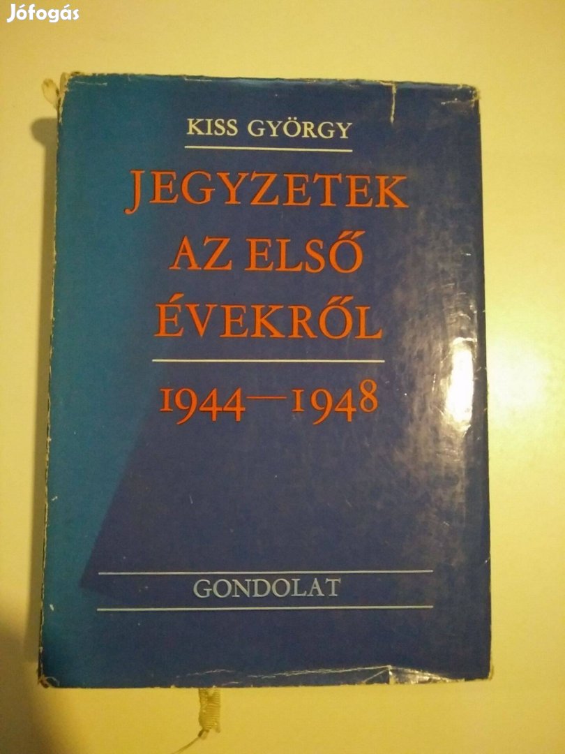 Kiss György - Jegyzetek az első évekről 1944-1948