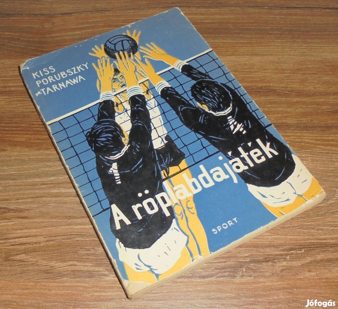 Kiss,Porubszky,Tarnawa: A röplabdajáték