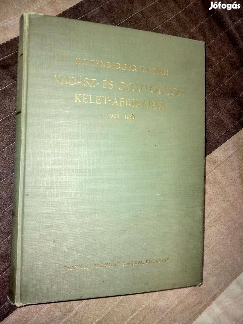 Kittenberger Kálmán Vadász- és gyűjtőúton Kelet-Afrikában 1903-1926 El