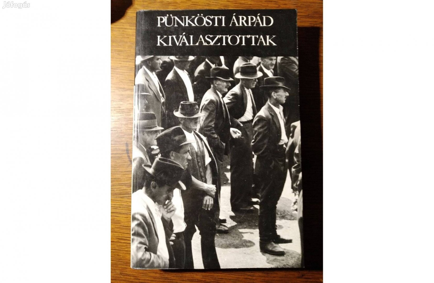 Kiválasztottak -Pünkösti Árpád Kiválasztottak Pünkösti Árpád Árkádia K