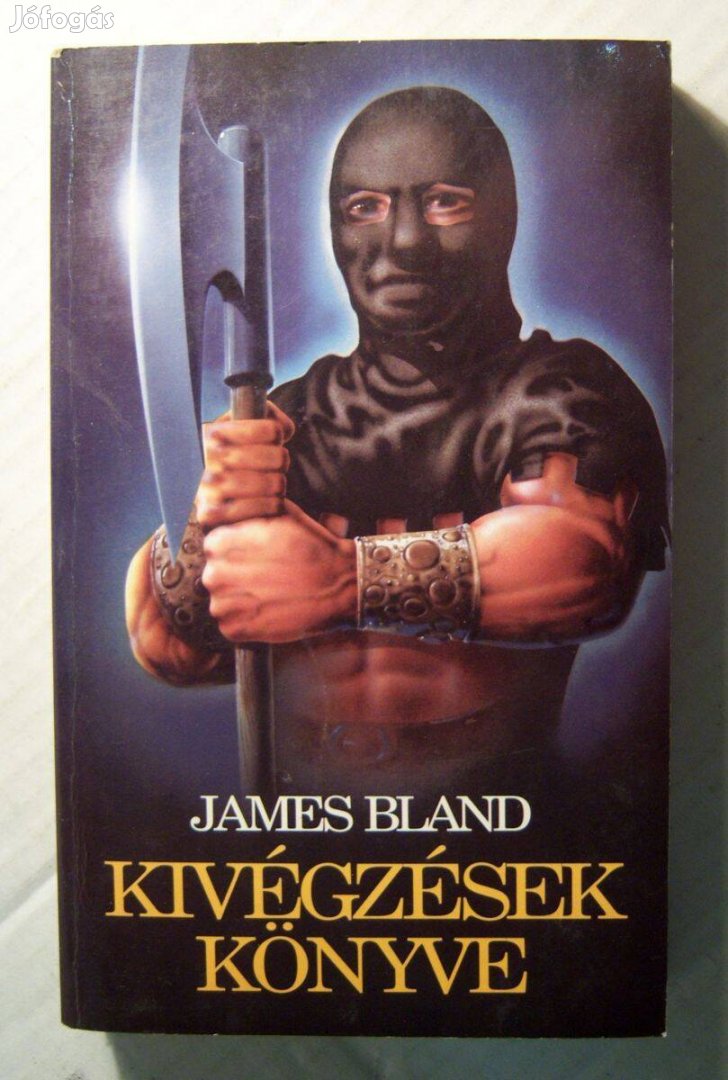 Kivégzések Könyve (James Bland) 1994 (foltmentes) 6kép+tartalom