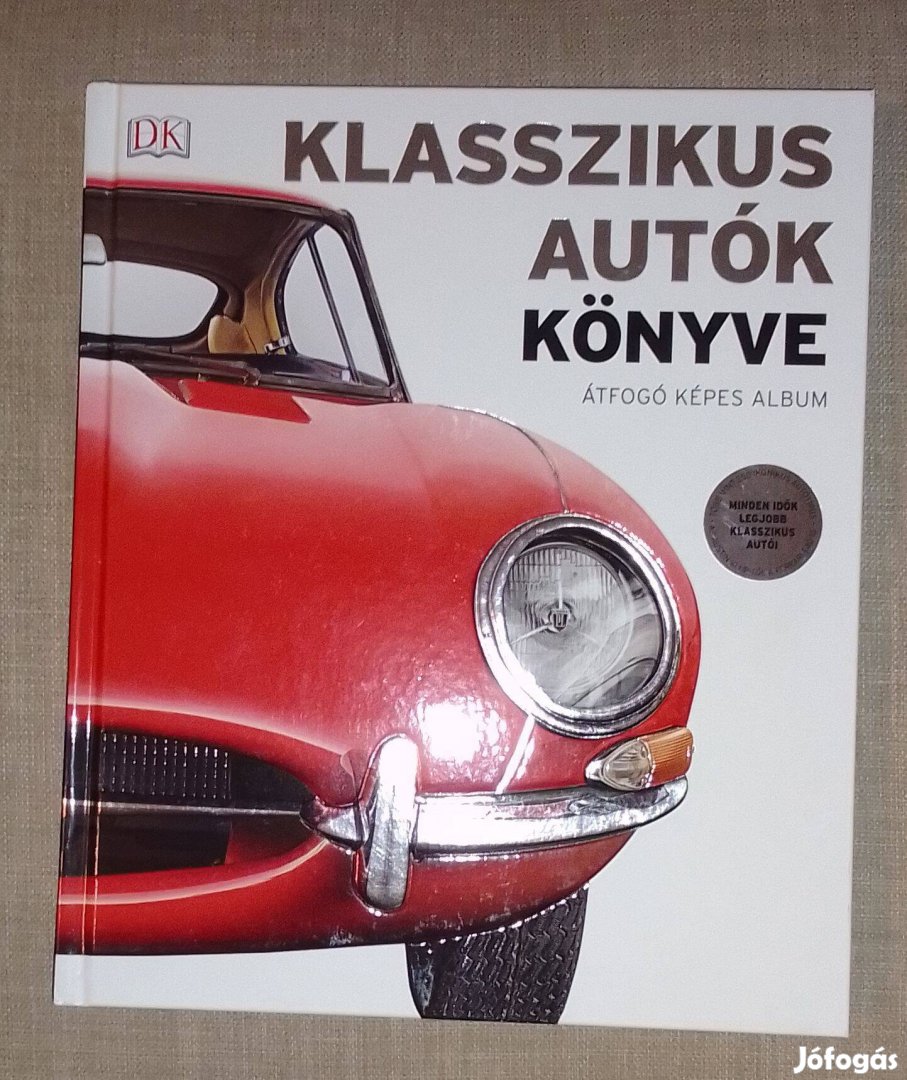 Klasszikus autók könyve (átfogó képes album)