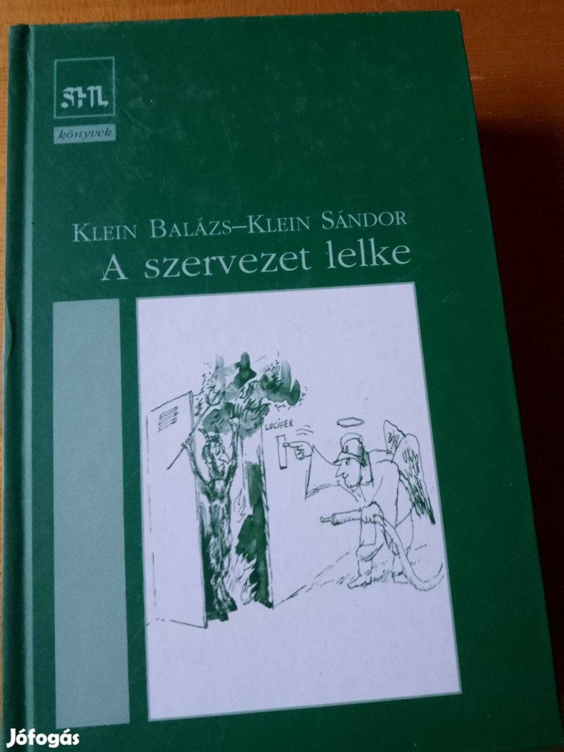 Klein Balázs Klein Sándor A szervezet lelke /könyv /ME24/ EDGE 2000