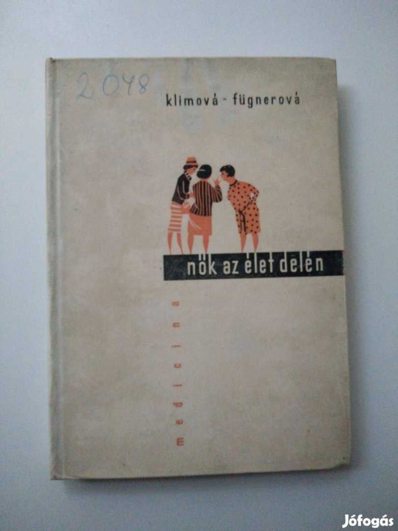 Klimová - Fügnerová - Nők az élet delén