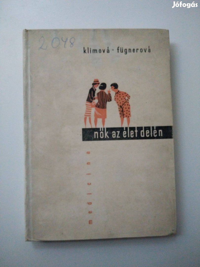 Klimová - Fügnerová - Nők az élet delén