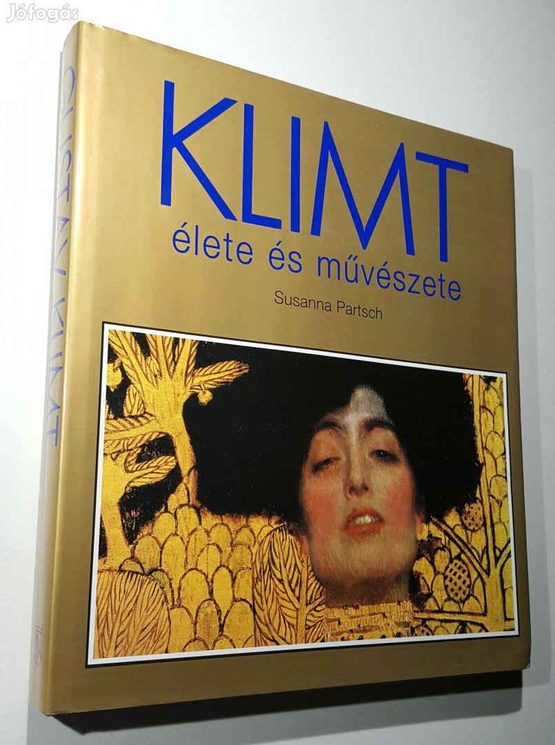 Klimt élete és művészete (Susanna Partsch) Tandori Dezső ford