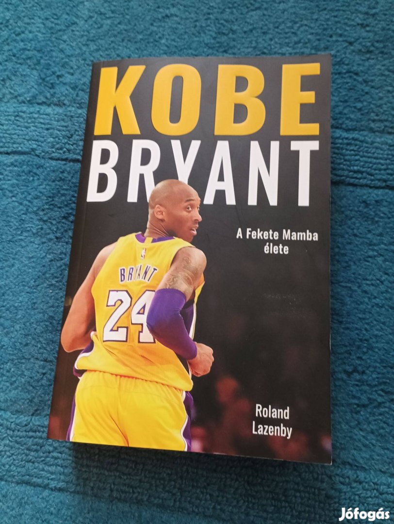 Kobe Bryant A fekete mamba élete könyv - Tiszta Új, használatlan, elad