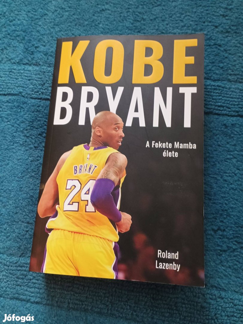 Kobe Bryant A fekete mamba élete könyv - Tiszta Új, használatlan,eladó