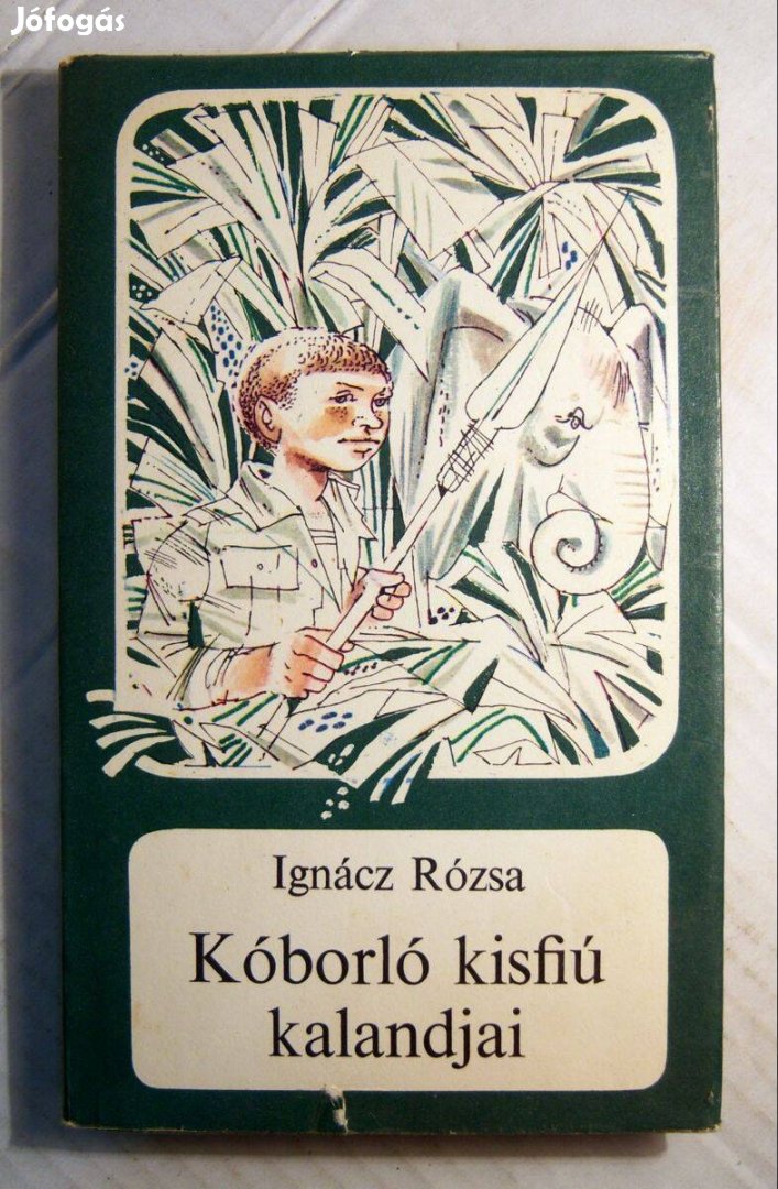 Kóborló Kisfiú Kalandjai (Ignácz Rózsa) 1980 (7kép+tartalom)