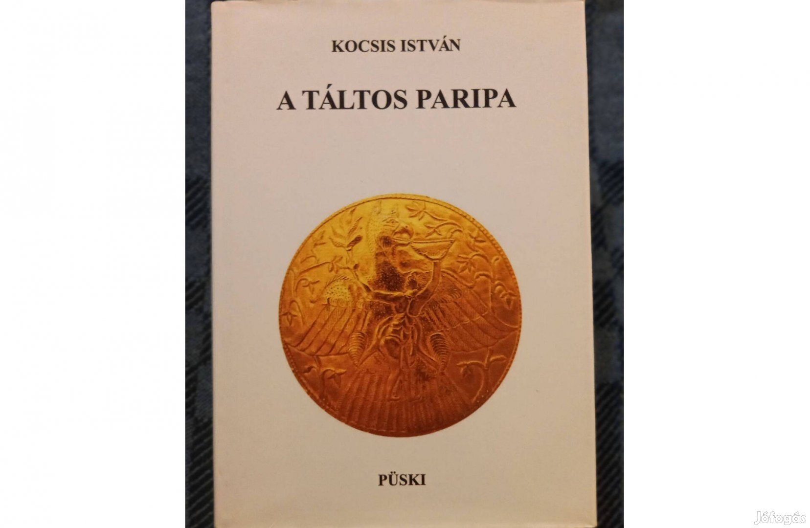 Kocsis István: A táltos paripa című könyv jó állapotban eladó