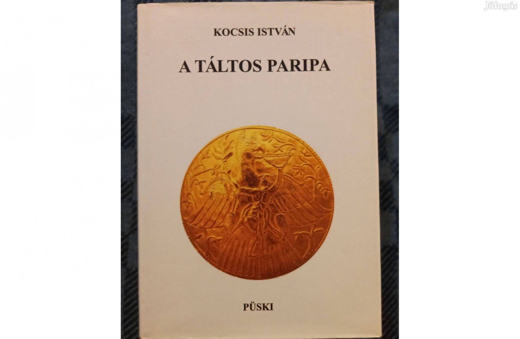 Kocsis István: A táltos paripa című könyv jó állapotban eladó