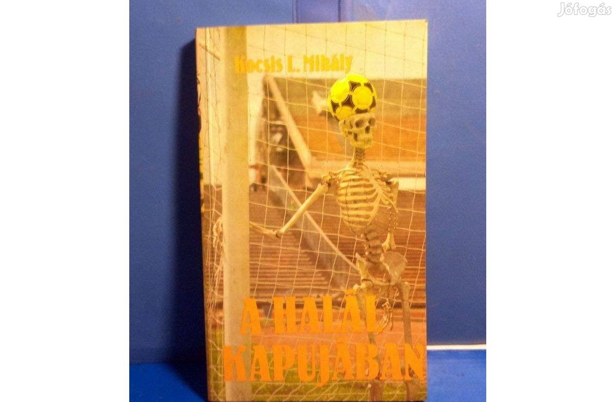 Kocsis L. Mihály A halál kapujában